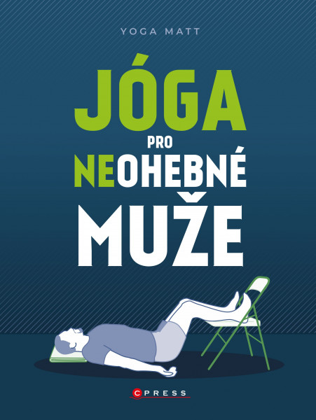 Jóga pro neohebné muže Jóga pro neohebné muže
