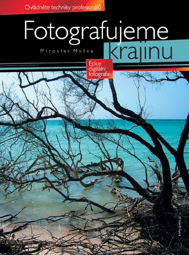Fotografujeme krajinu Fotografujeme krajinu