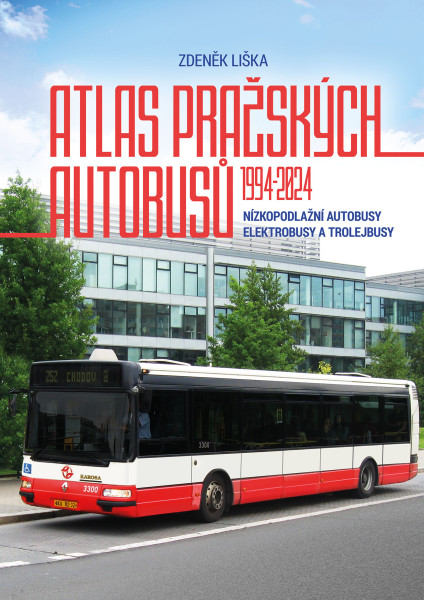 Atlas pražských autobusů 1994–2024 Atlas pražských autobusů 1994–2024
