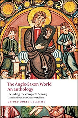The Anglo-Saxon World An Anthology The Anglo-Saxon World An Anthology