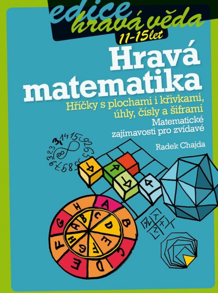 Hravá matematika Hravá matematika