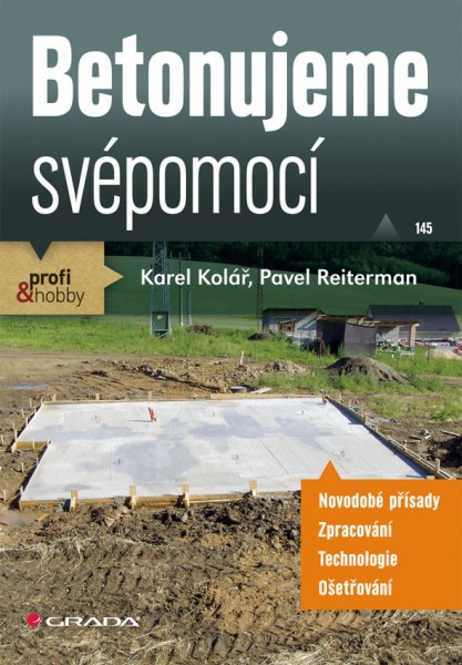 Betonujeme svépomocí Betonujeme svépomocí