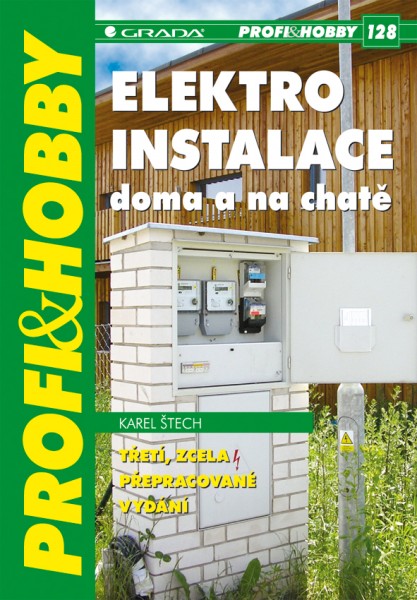 Elektroinstalace doma a na chatě Elektroinstalace doma a na chatě