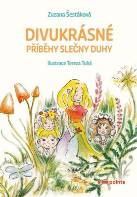 Divukrásné příběhy Slečny Duhy Divukrásné příběhy Slečny Duhy