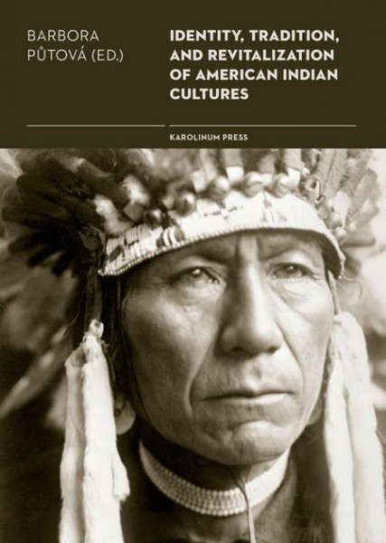 Identity, Tradition and Revitalisation of American Indian Culture Identity, Tradition and Revitalisation of American Indian Culture