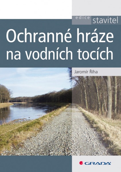 Ochranné hráze na vodních tocích Ochranné hráze na vodních tocích
