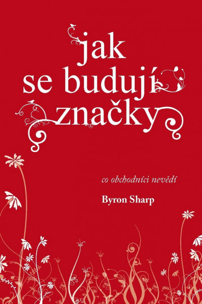 Jak se budují značky Jak se budují značky