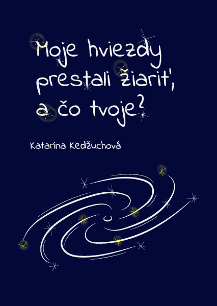 Moje hviezdy prestali žiariť, a čo tvoje? Moje hviezdy prestali žiariť, a čo tvoje?