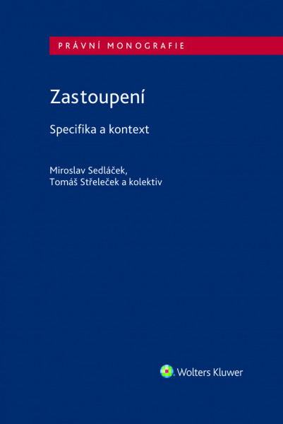 Zastoupení - Specifika a kontext Zastoupení - Specifika a kontext
