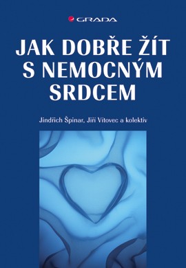 Jak dobře žít s nemocným srdcem