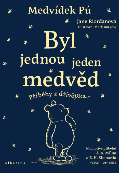 Medvídek Pú: Byl jednou jeden medvěd Medvídek Pú: Byl jednou jeden medvěd