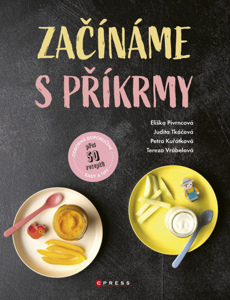 Začínáme s příkrmy Začínáme s příkrmy