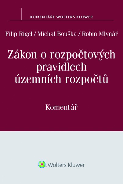 Zákon o rozpočtových pravidlech územních rozpočtů (č. 250/2000 Sb.) Zákon o rozpočtových pravidlech územních rozpočtů (č. 250/2000 Sb.)