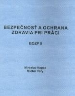 Bezpečnosť a ochrana zdravia pri práci