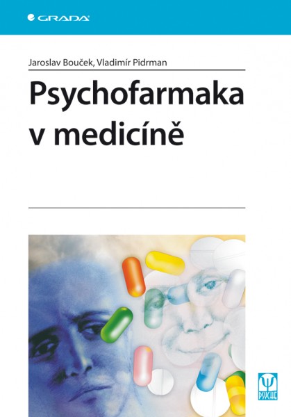 Psychofarmaka v medicíně Psychofarmaka v medicíně