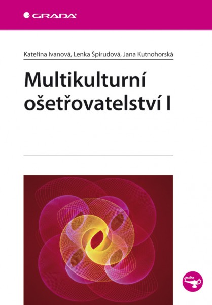 Multikulturní ošetřovatelství I Multikulturní ošetřovatelství I