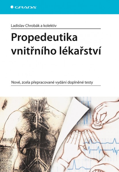 Propedeutika vnitřního lékařství Propedeutika vnitřního lékařství