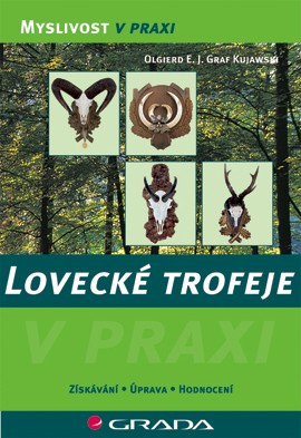 Lovecké trofeje Lovecké trofeje