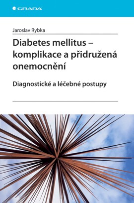 Diabetes mellitus - Komplikace a přidružená onemocnění Diabetes mellitus - Komplikace a přidružená onemocnění