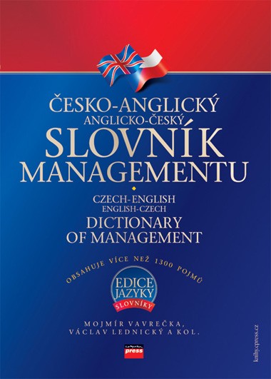 Česko-anglický, anglicko-český slovník managementu Česko-anglický, anglicko-český slovník managementu