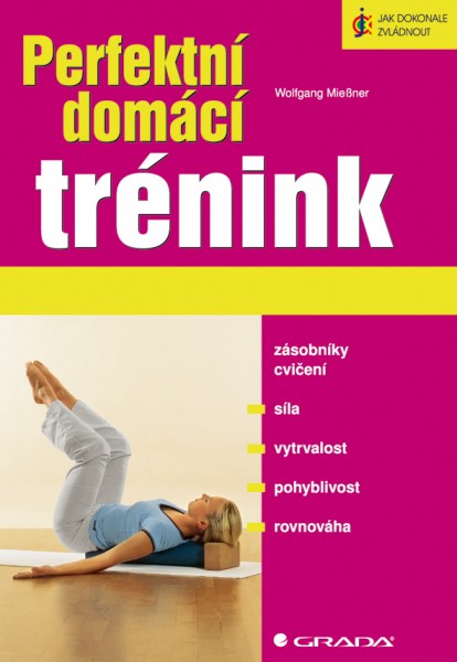 Perfektní domácí trénink Perfektní domácí trénink