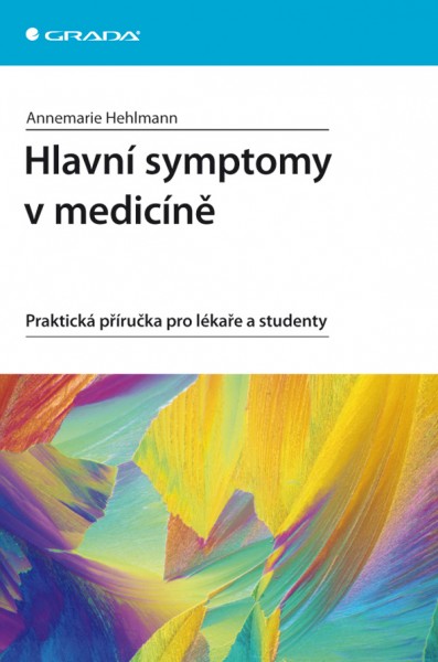 Hlavní symptomy v medicíně Hlavní symptomy v medicíně