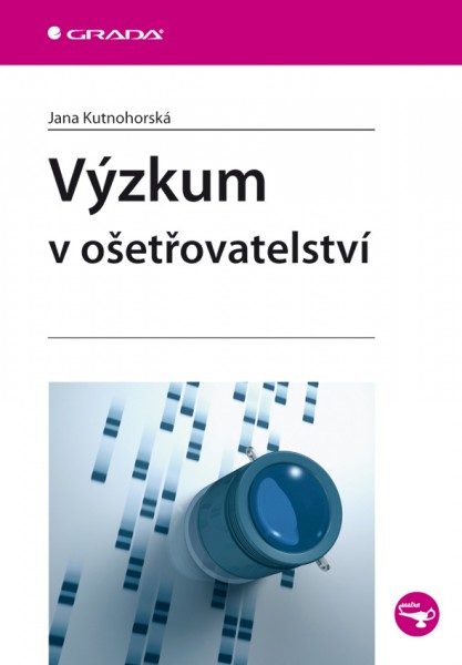 Výzkum v ošetřovatelství Výzkum v ošetřovatelství
