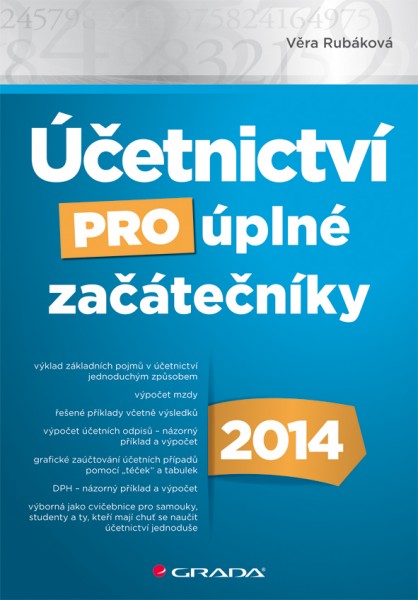 Účetnictví pro úplné začátečníky 2014 Účetnictví pro úplné začátečníky 2014
