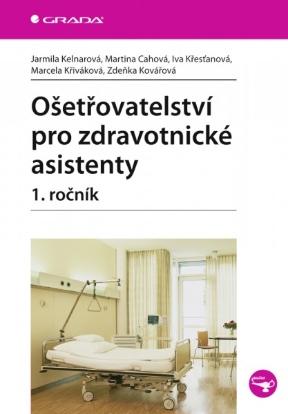 Ošetřovatelství pro zdravotnické asistenty - 1. ročník Ošetřovatelství pro zdravotnické asistenty - 1. ročník
