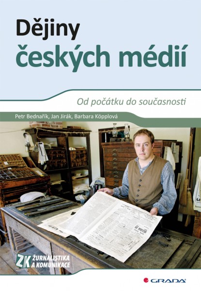 Dějiny českých médií Dějiny českých médií