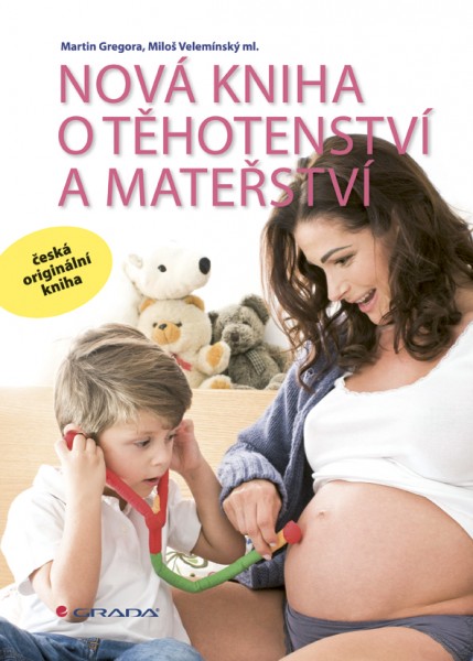 Nová kniha o těhotenství a mateřství Nová kniha o těhotenství a mateřství