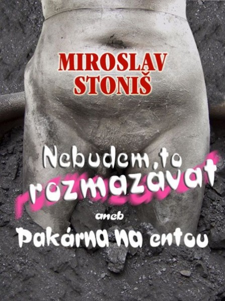Nebudem to rozmazávat