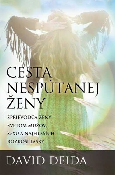 Cesta nespútanej ženy