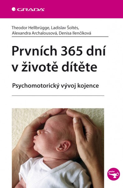 Prvních 365 dní v životě dítěte Prvních 365 dní v životě dítěte