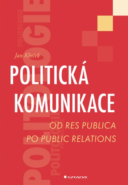 Politická komunikace Politická komunikace