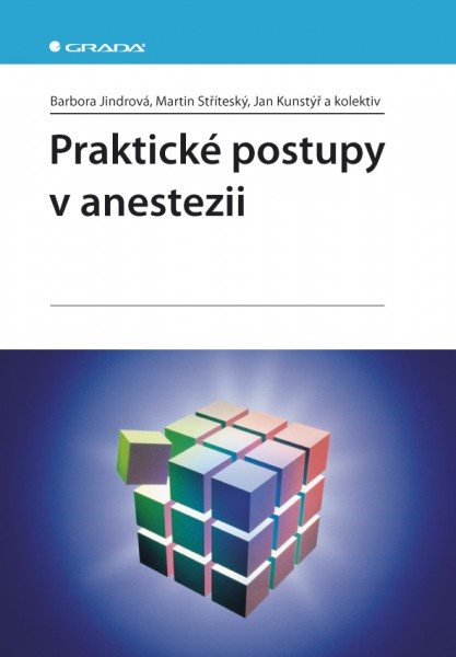 Praktické postupy v anestezii Praktické postupy v anestezii