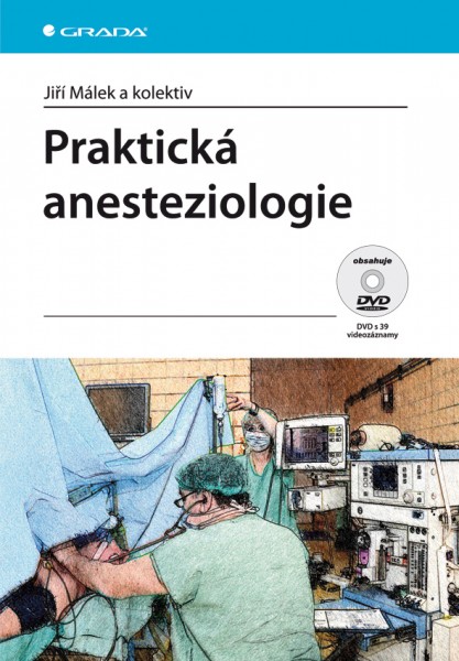 Praktická anesteziologie Praktická anesteziologie