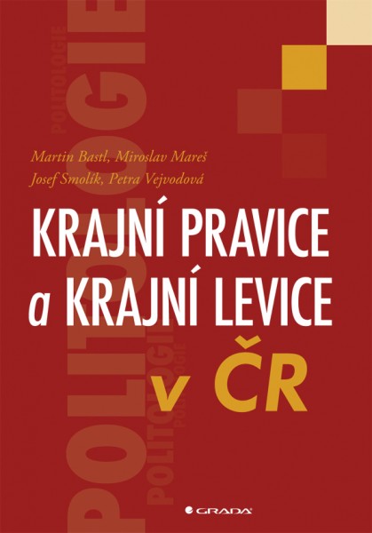 Krajní pravice a krajní levice v ČR Krajní pravice a krajní levice v ČR