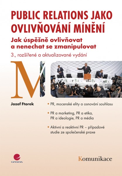 Public relations jako ovlivňování mínění Public relations jako ovlivňování mínění