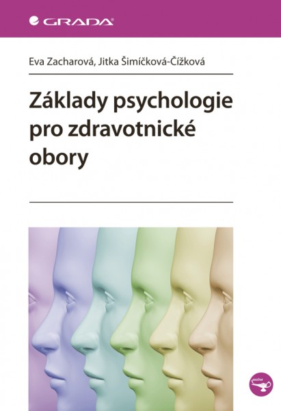 Základy psychologie pro zdravotnické obory Základy psychologie pro zdravotnické obory