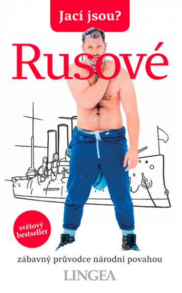 Jací jsou? Rusové Jací jsou? Rusové