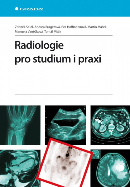 Radiologie pro studium i praxi Radiologie pro studium i praxi