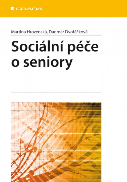 Sociální péče o seniory Sociální péče o seniory