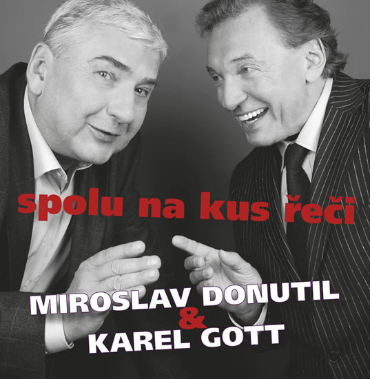 CD-Miroslav Donutil a Karel Gott: Spolu na kus řeči CD-Miroslav Donutil a Karel Gott: Spolu na kus řeči