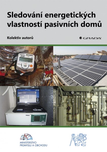 Sledování energetických vlastností pasivních domů Sledování energetických vlastností pasivních domů