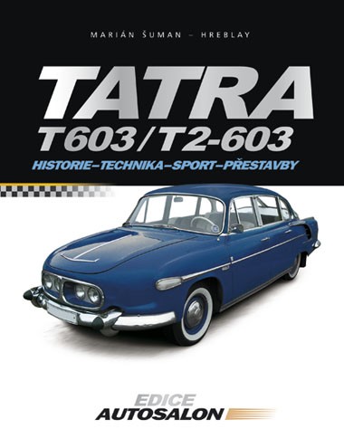 Tatra T 603 a T2 - 603 Tatra T 603 a T2 - 603