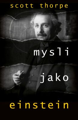 Mysli jako Einstein Mysli jako Einstein