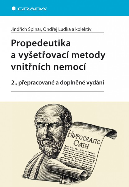 Propedeutika a vyšetřovací metody vnitřních nemocí Propedeutika a vyšetřovací metody vnitřních nemocí
