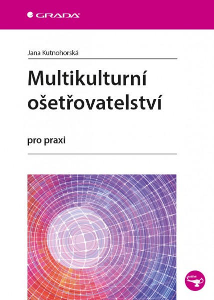 Multikulturní ošetřovatelství Multikulturní ošetřovatelství