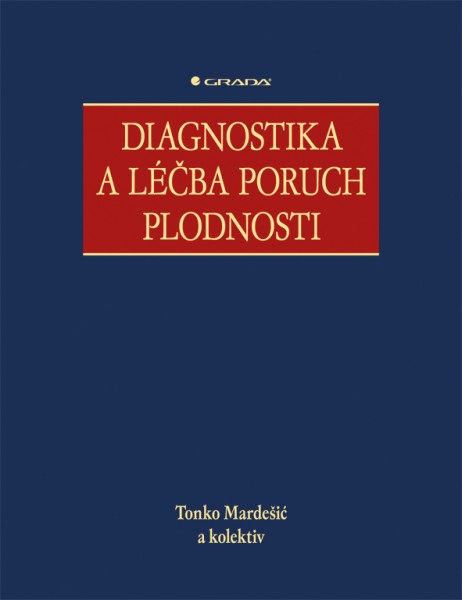 Diagnostika a léčba poruch plodnosti